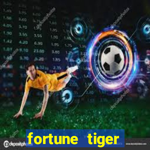 fortune tiger plataforma de 1 real